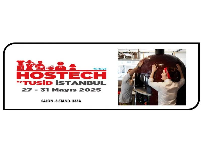 HOSTECH by TUSİD - Otel, Restoran, Kafe, Pastane Ekipmanları ve Teknolojileri Fuarı